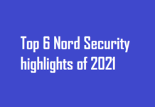 Top 6 Nord Security highlights of 2021 Top 6 Nord Security highlights of 2021