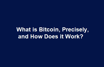 What is Bitcoin