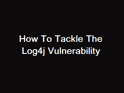 Log4j Vulnerability Log4j Vulnerability