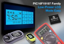 Microchip simplifies the design of low power LCD applications PIC16F19197microcontroller family