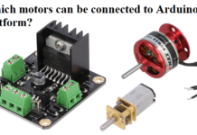 Which motors can be connected to Arduino platform?