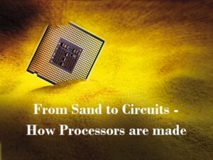 How Processors are made
