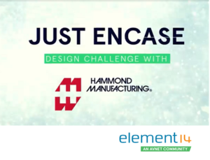 element14 Just Encase Design Challenge