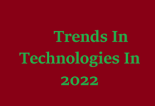 Top Trends In Technologies In 2022 Top Trends In Technologies In 2022