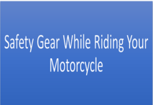 3 Reasons To Wear Safety Gear While Riding Your Motorcycle