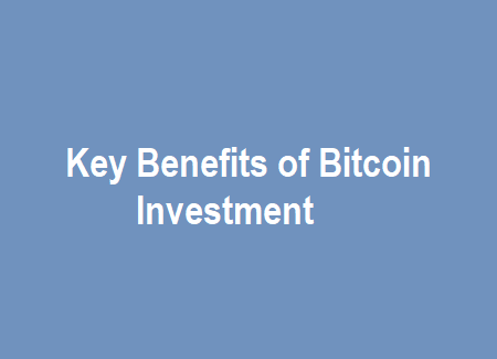 Key Benefits of Bitcoin