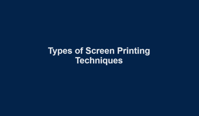 Screen Printing Techniques Screen Printing Techniques