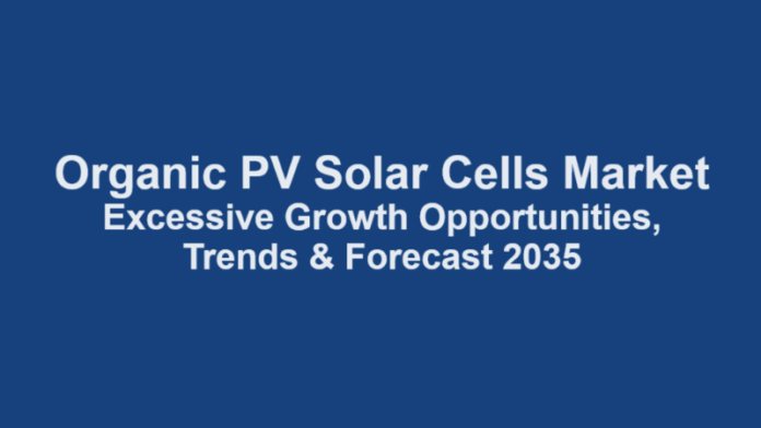 Organic PV Solar Cells Market