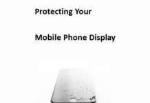 Protecting Your Mobile Phone Display
