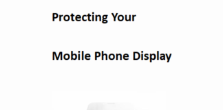Protecting Your Mobile Phone Display