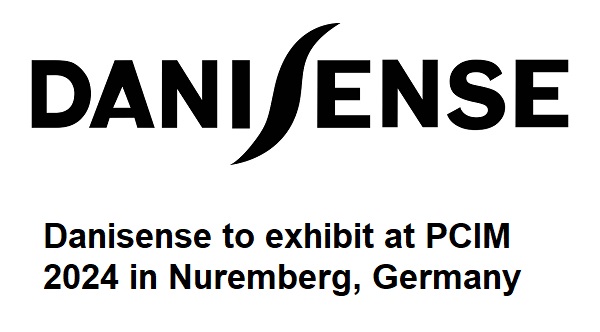 Danisense to exhibit at PCIM 2024